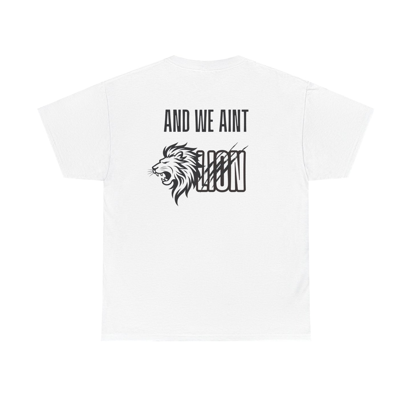 We Aint Lion Lyran Tee