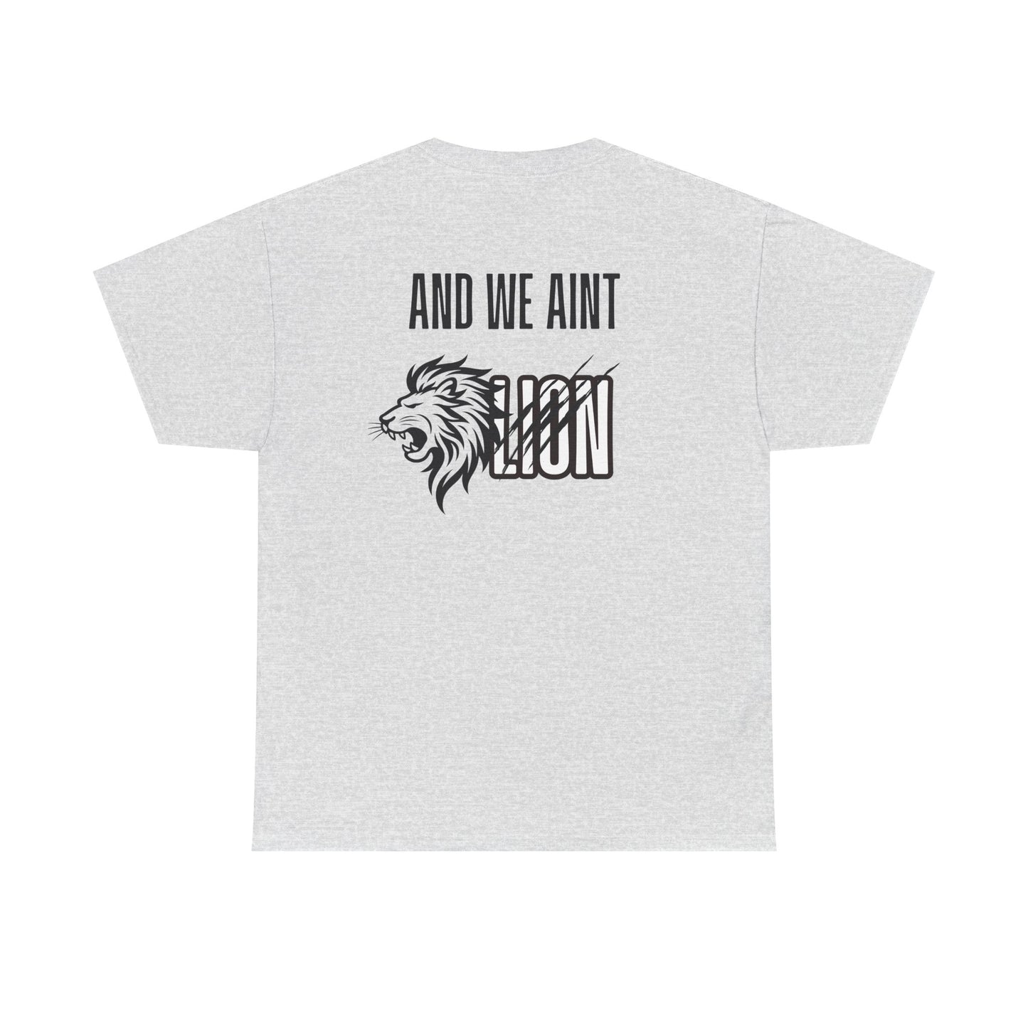 We Aint Lion Lyran Tee