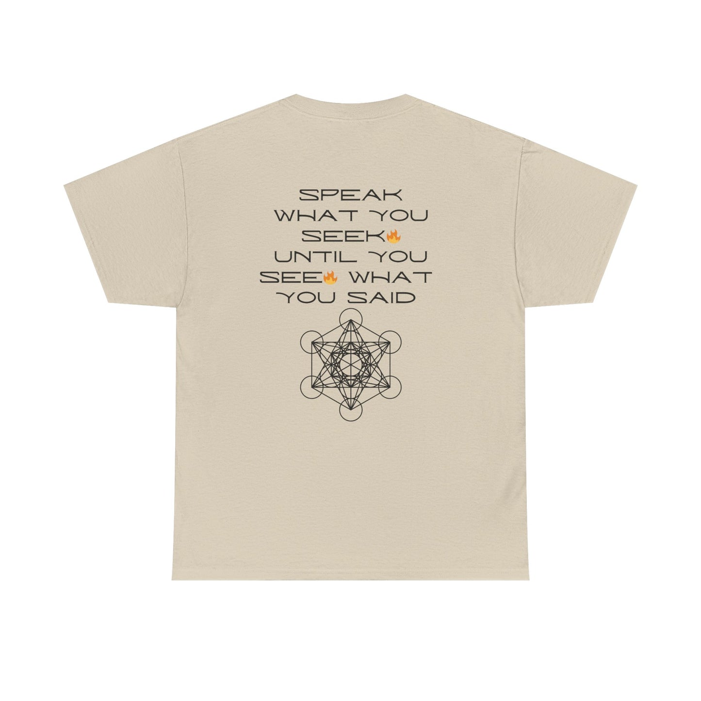Speak What You Seek🔥 Tee
