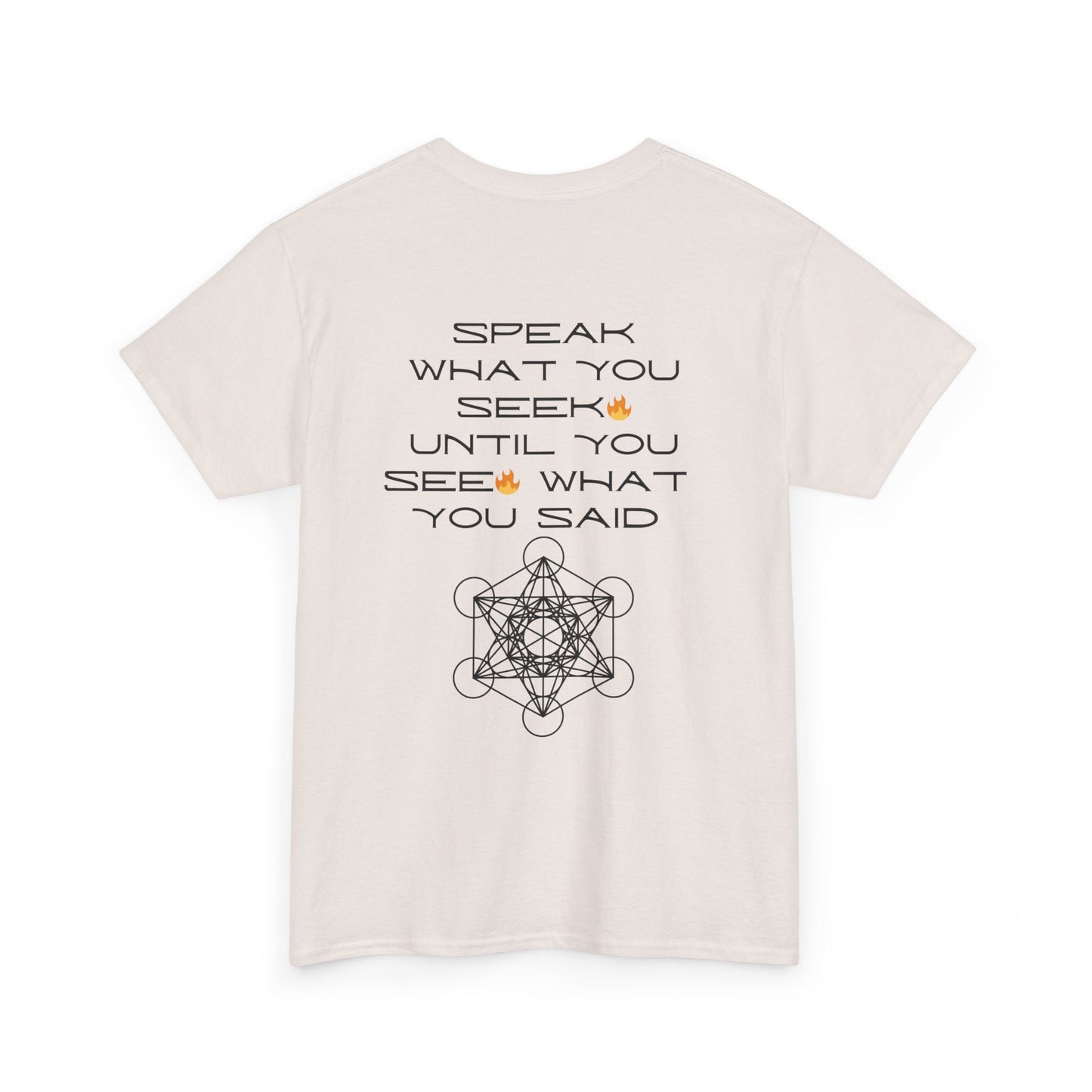 Speak What You Seek🔥 Tee