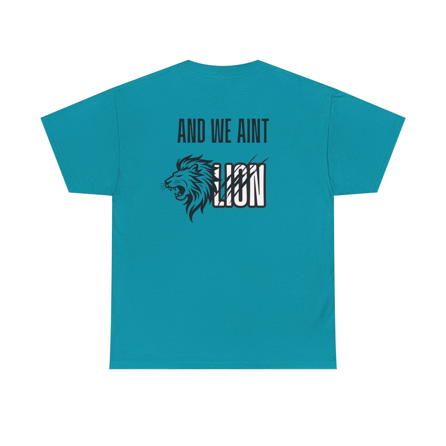 We Aint Lion Lyran Tee