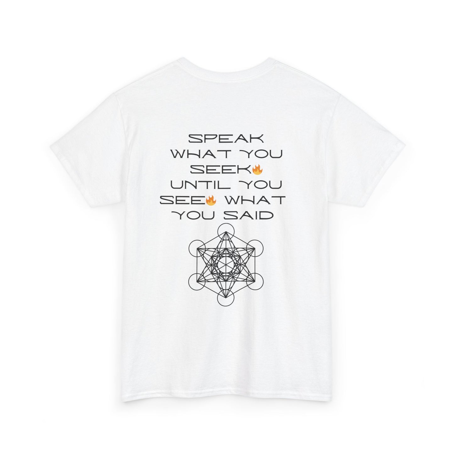 Speak What You Seek🔥 Tee