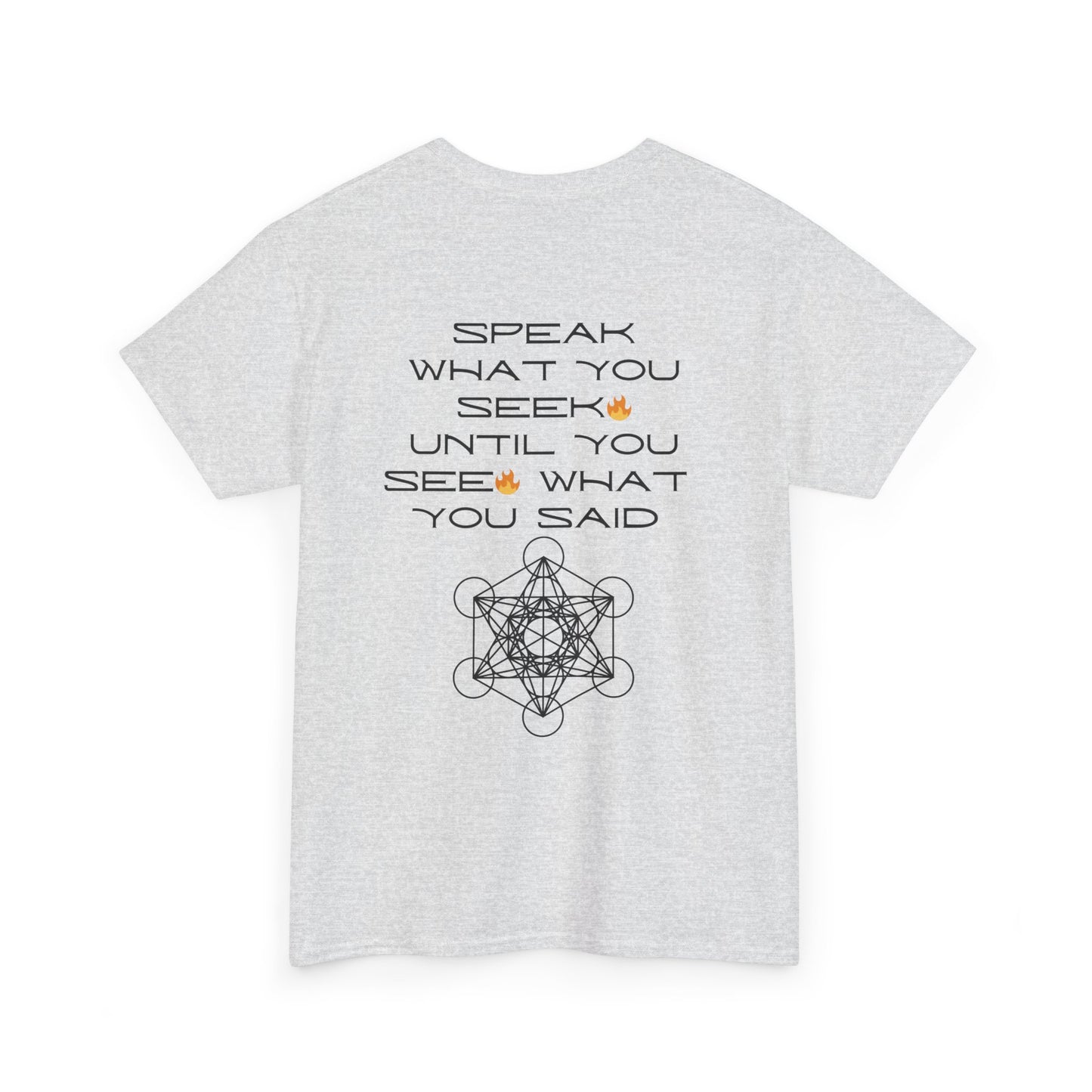 Speak What You Seek🔥 Tee