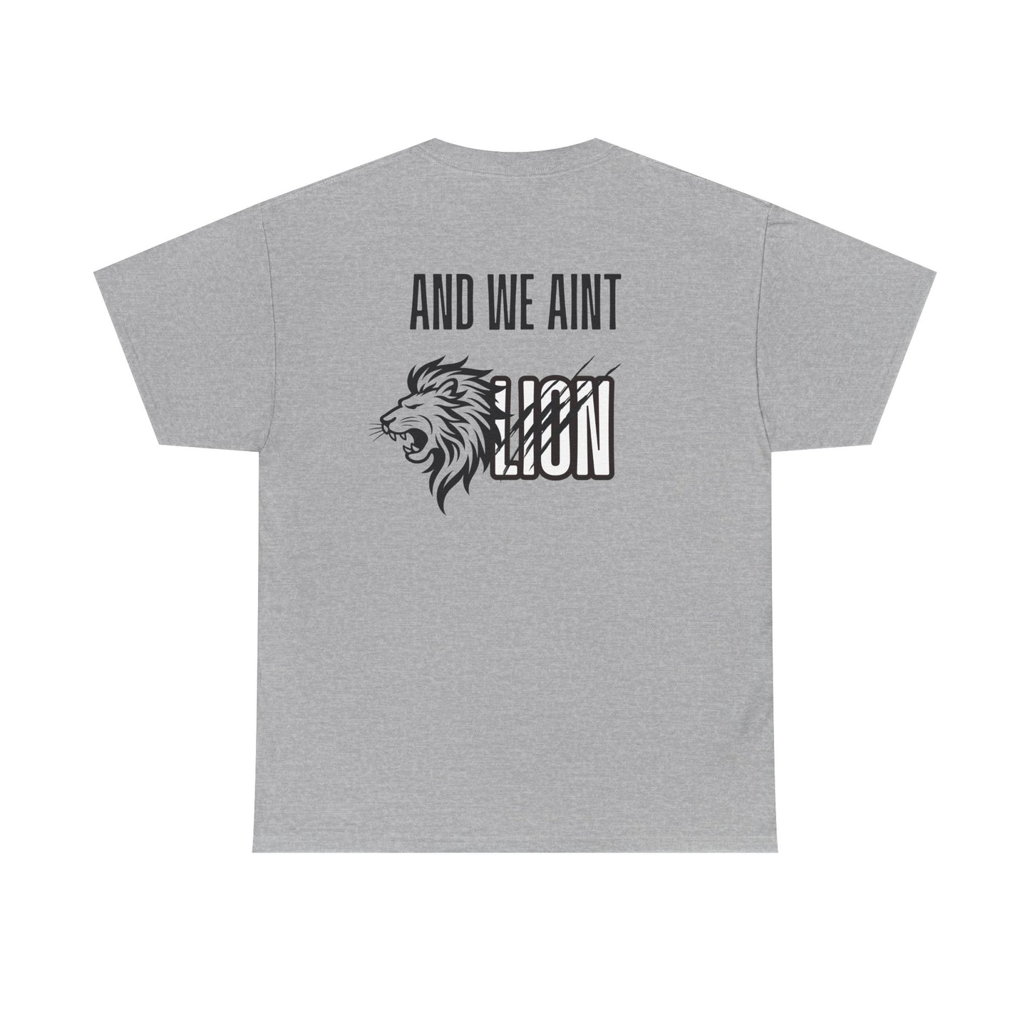 We Aint Lion Lyran Tee
