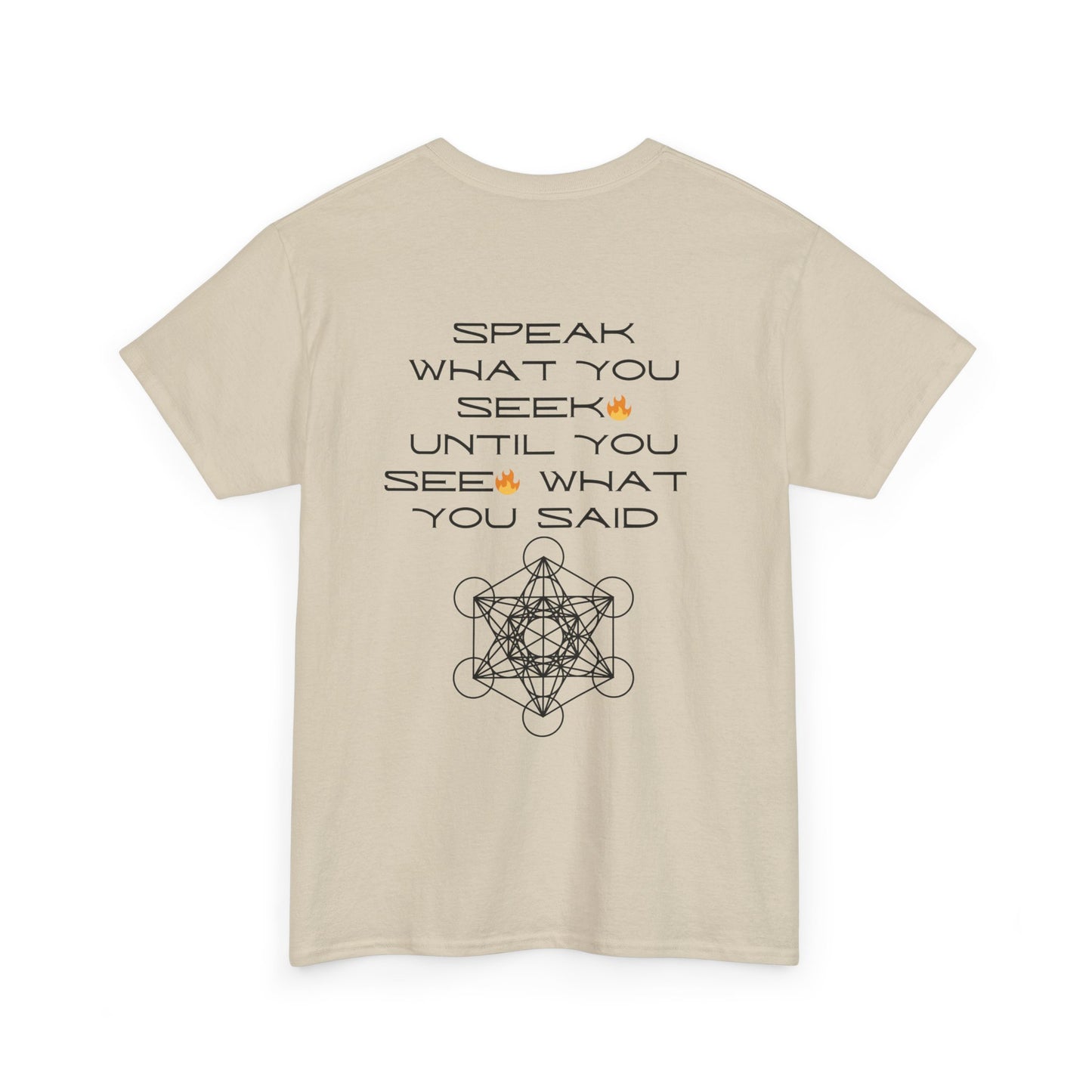 Speak What You Seek🔥 Tee