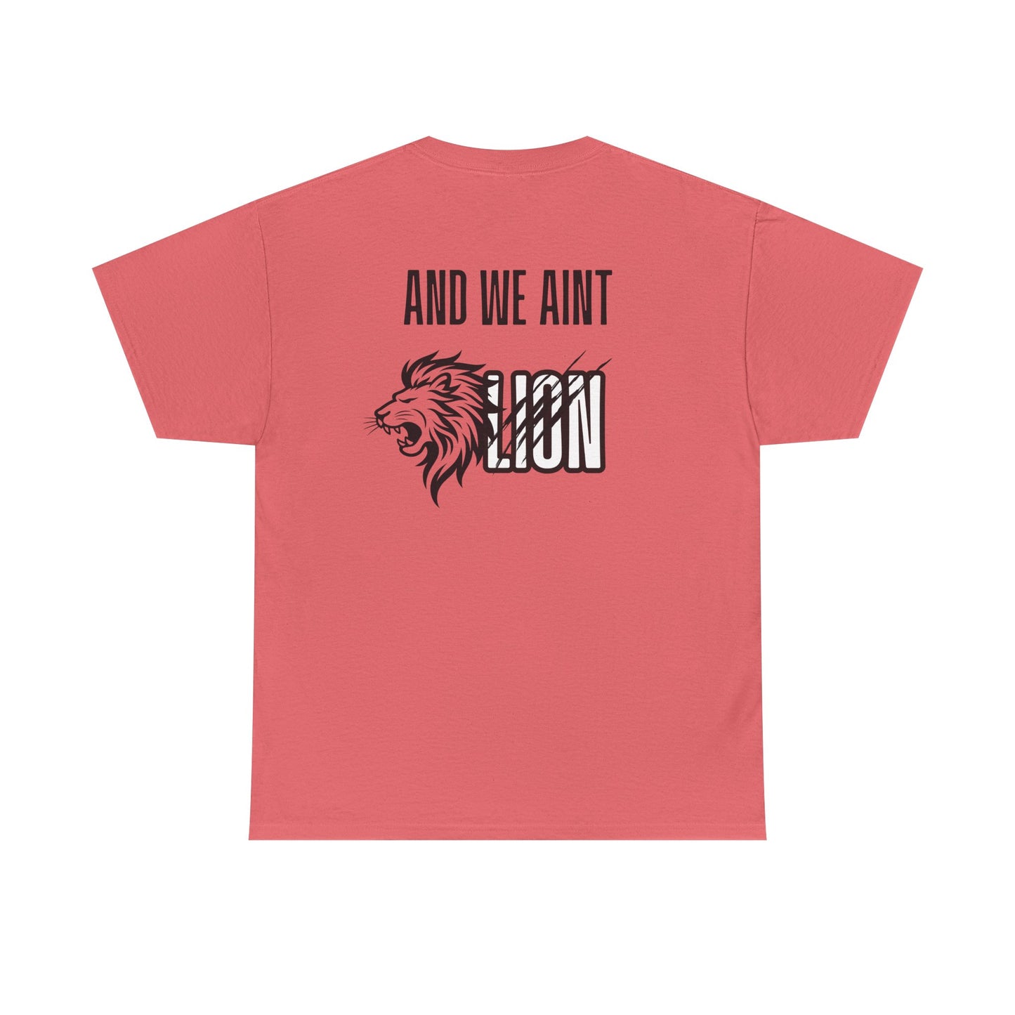 We Aint Lion Lyran Tee