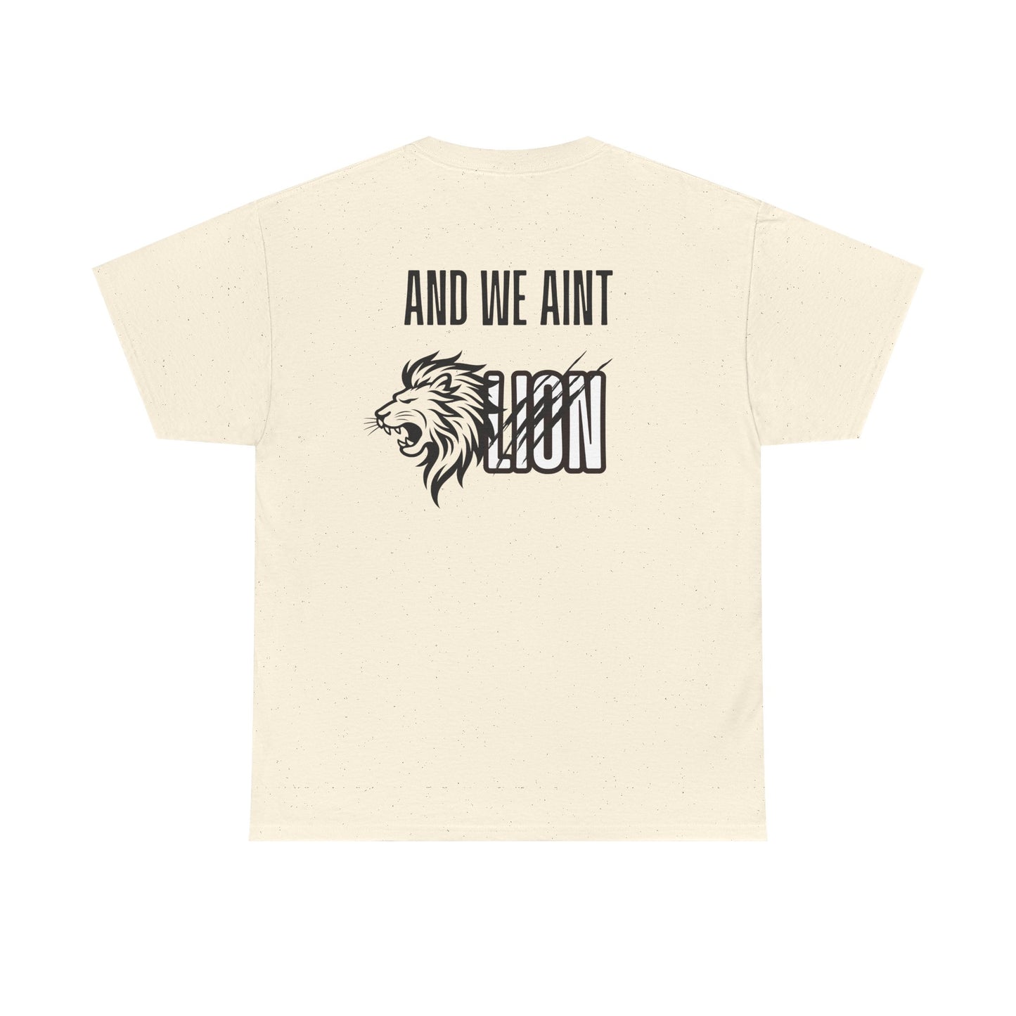 We Aint Lion Lyran Tee