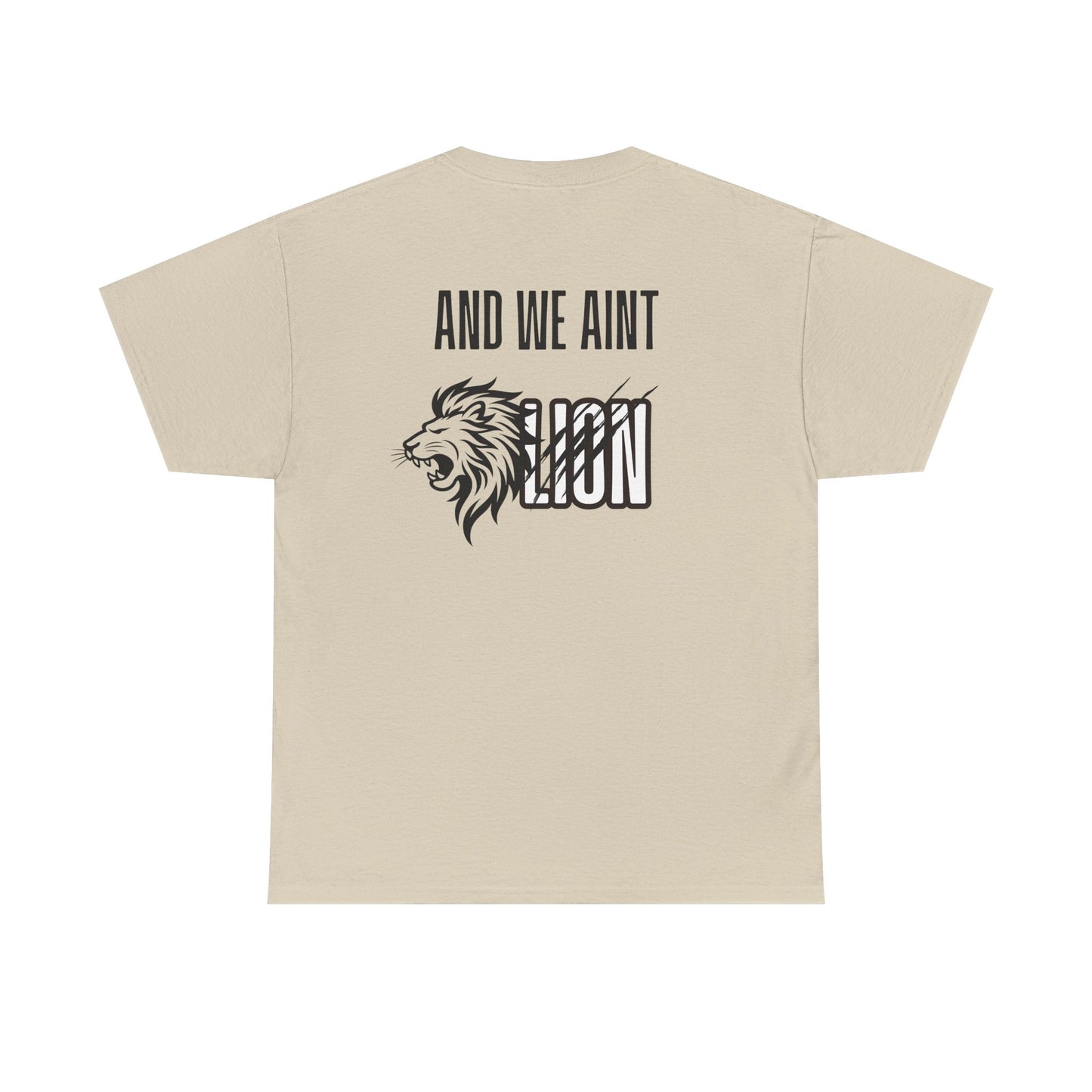 We Aint Lion Lyran Tee
